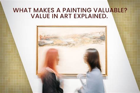 How to Find Out If a Painting Is Valuable: A Detailed Insight